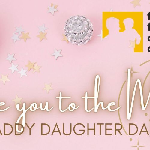 Text reads: Love you to the Moon, Daddy Daughter Dance". Fathers & Families coalition of Utah